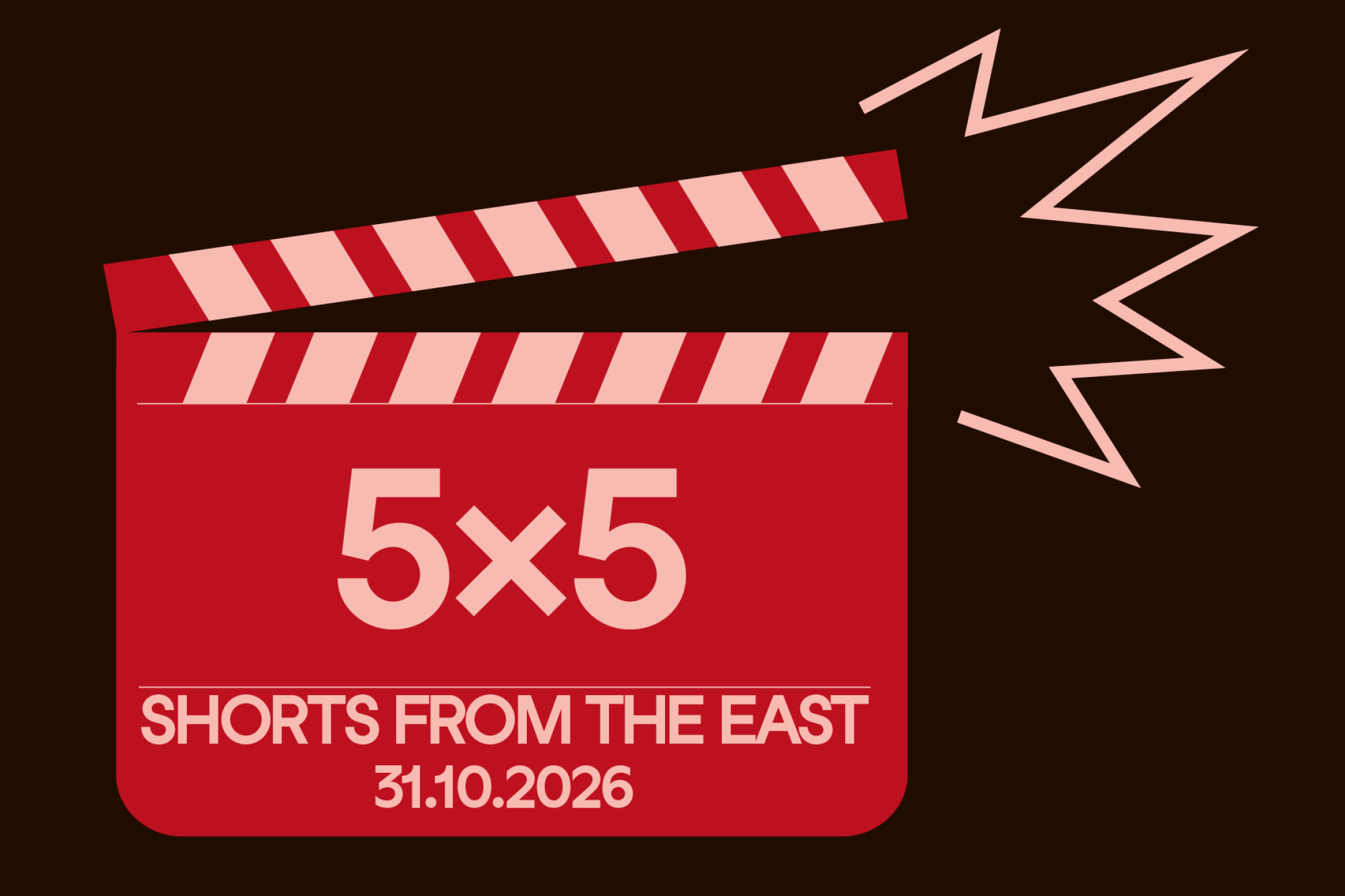 Illustration einer zuklappenden Filmklappe mit dem text: 5x5 Shots from the east 31.10.2026
