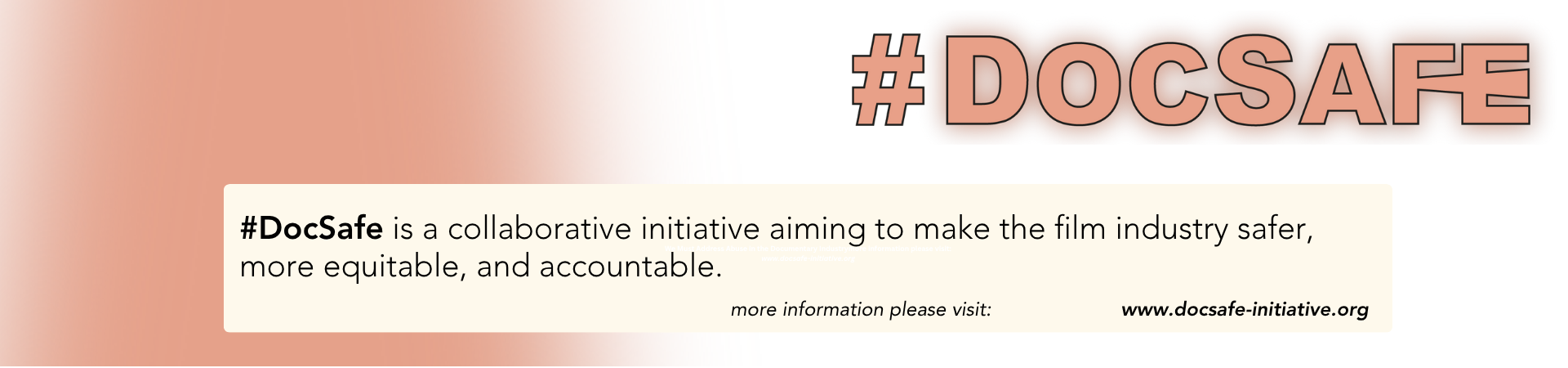 Banner with text: #DocSafe is a collaborative initiative aiming to make the film industry safer, more equitable, and accountable.