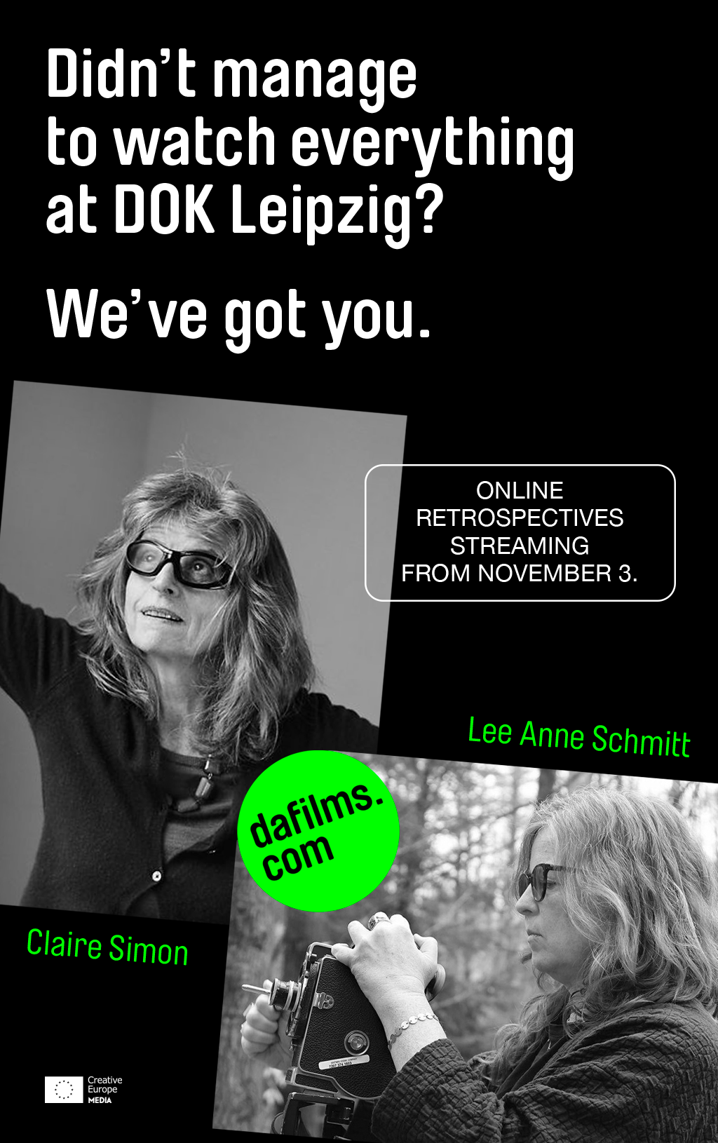 The text: "Didn't manage to watch everything at DOK Leipzig? We got you."Two portrait pictures of Lee Anne Schmitt and Claire Simon for the Online Retrospectives Streaming From November 3 on dafilms.com