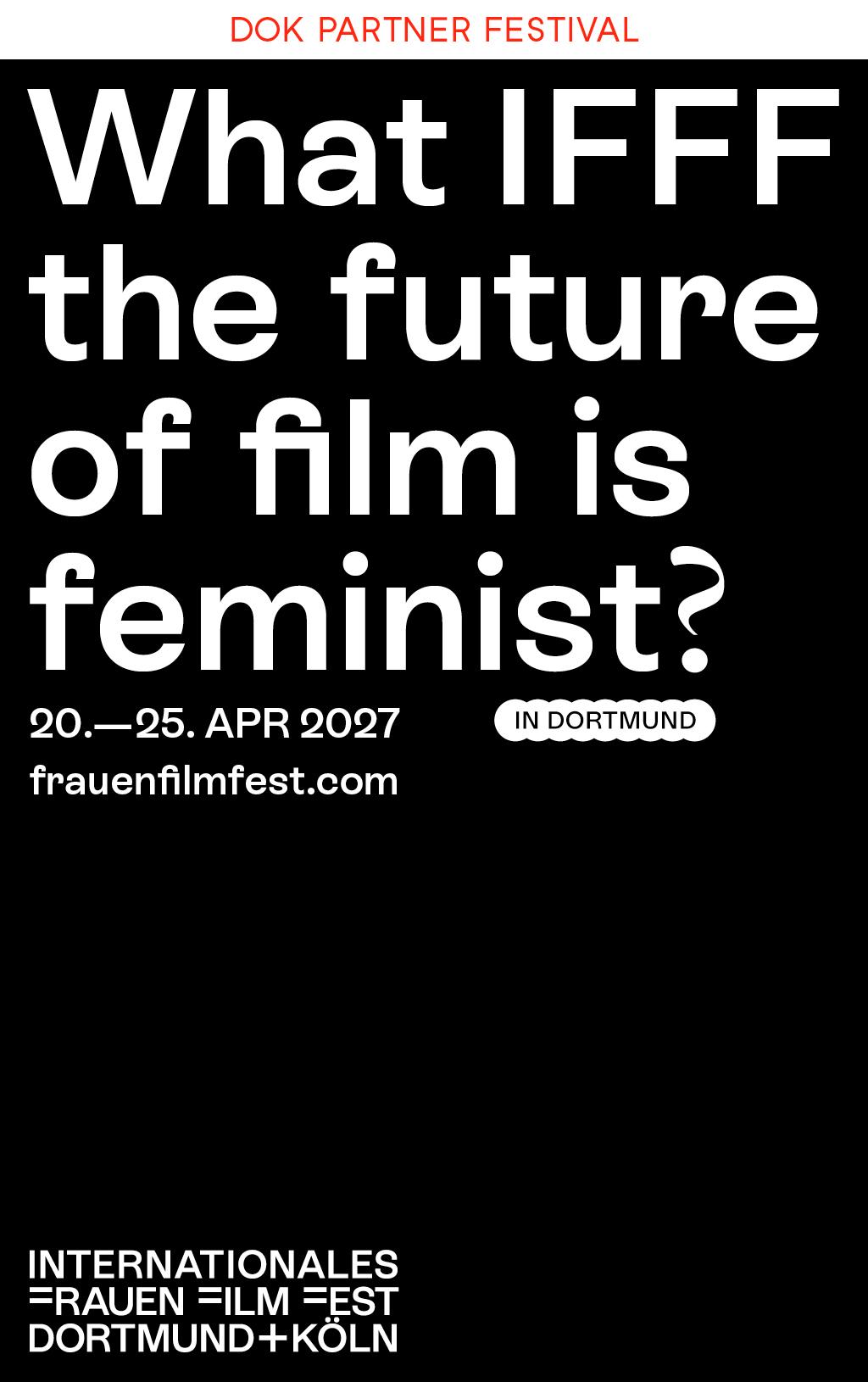 Text: What IFFF the future of film is female?"