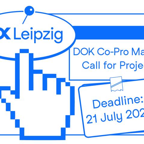 A white graphic with elements and text in blue. The hand icon of a computer mouse clicks on the DOK Leipzig logo. Next to this some text: DOK Co-Pro Market Call for Projects. Deadline: 21 July 2022"