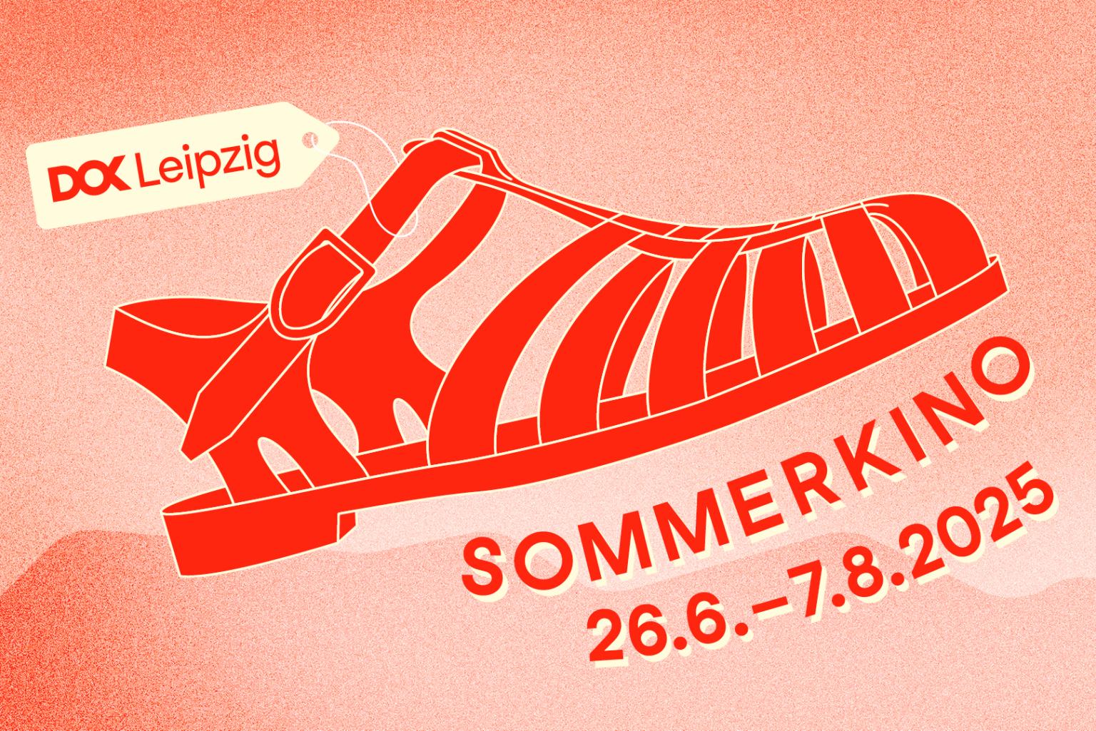 An illustration of a red sandal with its price tag saying "DOK Leipzig". Next to it the German text "Sommerkino, 26.6.-7.8.2025