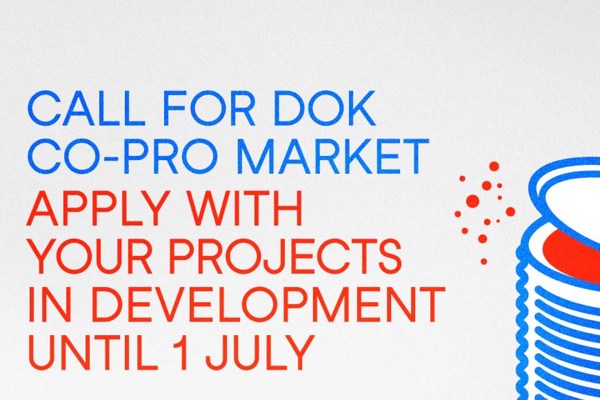 Grafik einer Dose mit rot blubberndem Inhalt, dazu englischer Text "Call for Dok Co-Pro Market, Apply with your projects in Development until 1 July"
