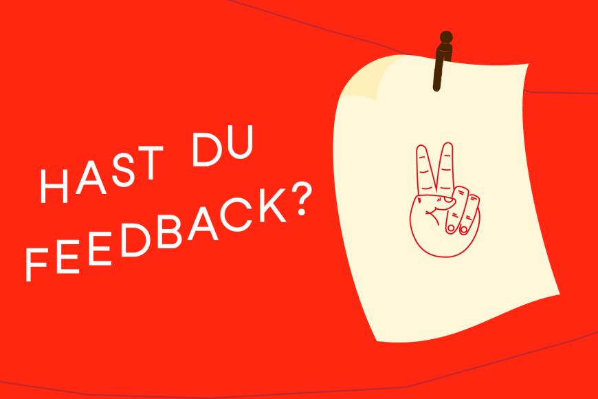 Illustration eines Zettelchens mit einer Hand, die grüßend zwei Finger ausstreckt, dazu Text: Hast du Feedback?